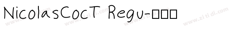 NicolasCocT Regu字体转换